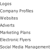 Logos Company Profiles Websites Adverts Marketing Plans Electronic Flyers Social Media Management